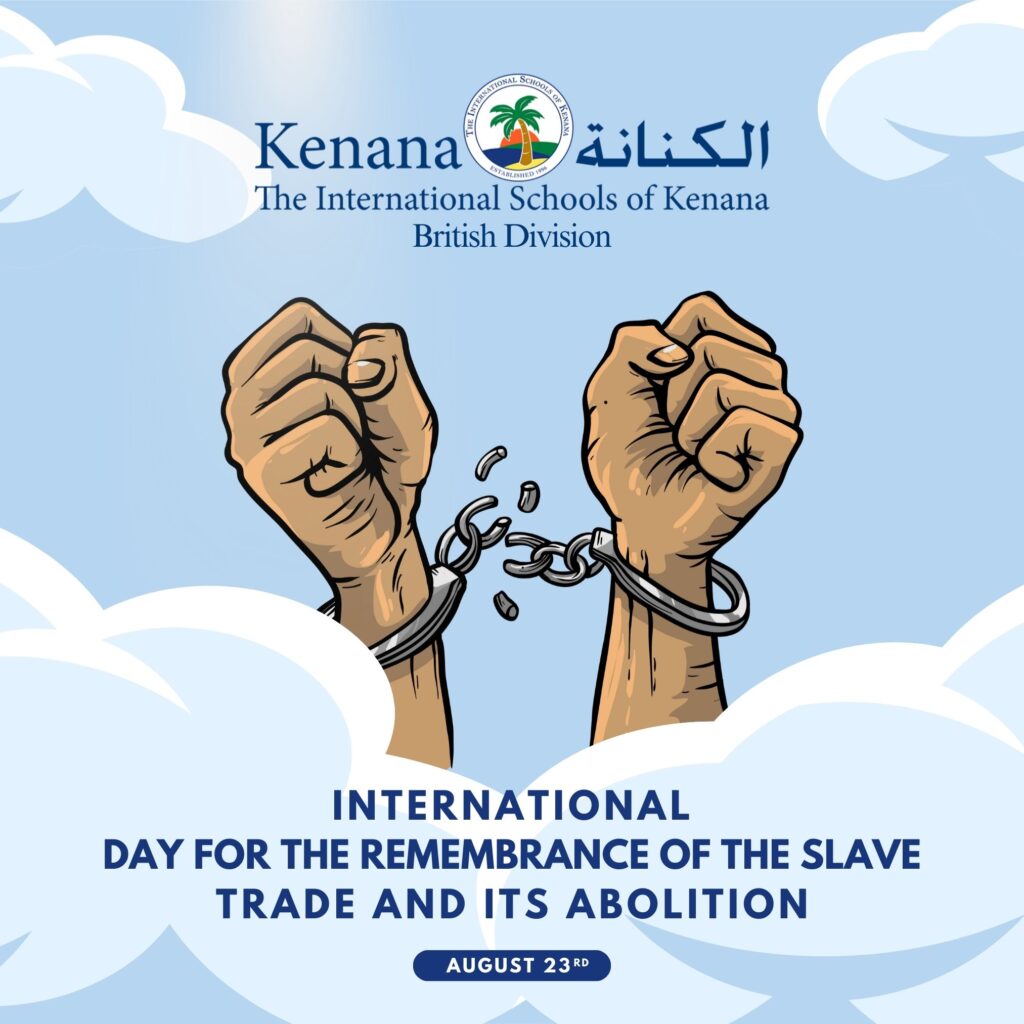 I.S.K British Division | International Day for the Remembrance of the Slave Trade and its Abolition | 2024-2025