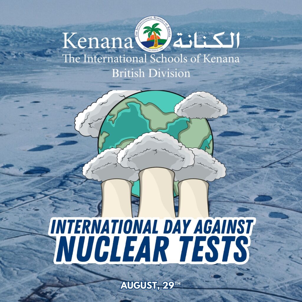 I.S.K British Division | The International Day Against Nuclear Tests | 2024-2025